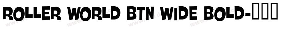 Roller World BTN Wide Bold字体转换